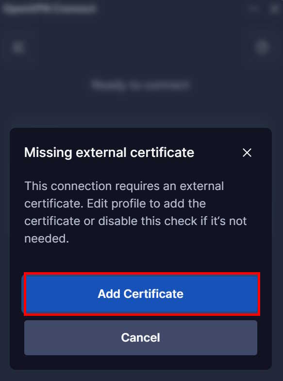 OpenVPN® Connect - ειδοποίηση πιστοποιητικού